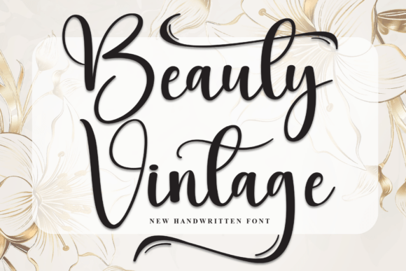 Beauty Vintage: A Font for Timeless Campaigns