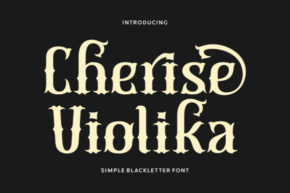 Cherise Violika: A Blackletter Font for Creative Campaigns