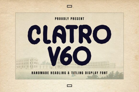 Clatro V60: A Vintage Display Font