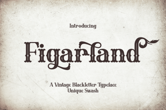 Figarland: A Whimsical Blackletter Font for Memorable Branding