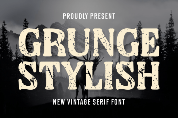 Grunge Stylish: A Serif That Speaks Volumes