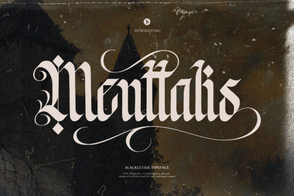 Menttalis Font: Bold Blackletter Design