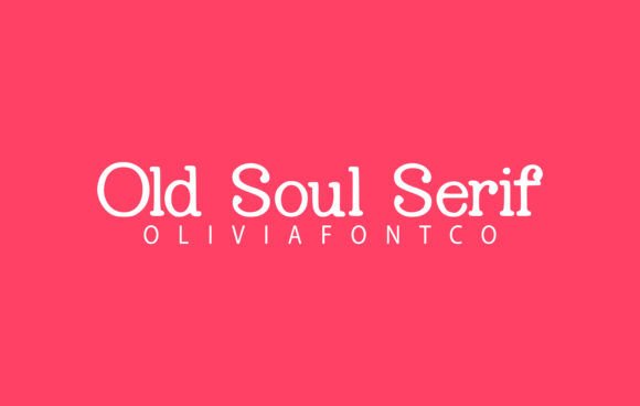 Old Soul Serif: Timeless Typography for Modern Campaigns