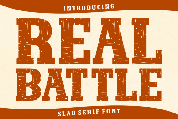 Real Battle Font: A Bold, Vintage Slab Serif for Brand Confidence