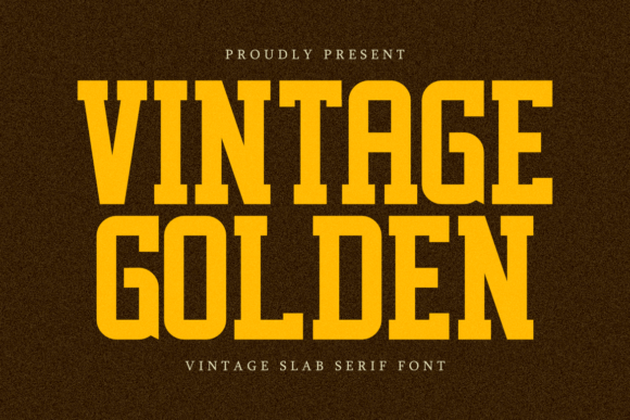 Vintage Golden: A Bold, Timeless Slab Serif