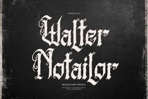Walter Notailor: A Bold Blackletter Font